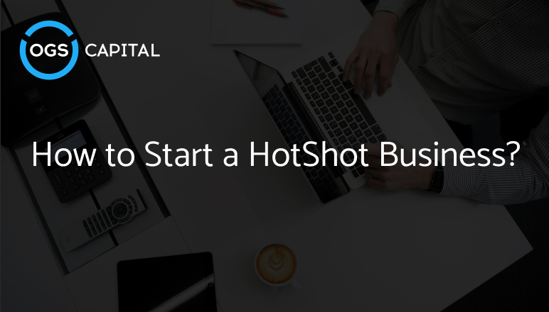 How to Start a HotShot Business?