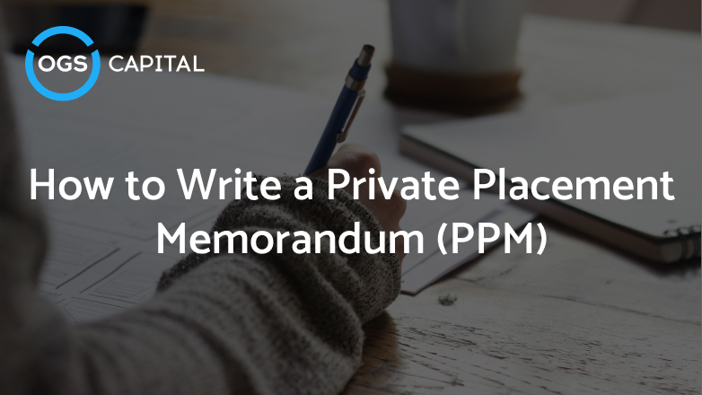 How to Write a Private Placement Memorandum (PPM)